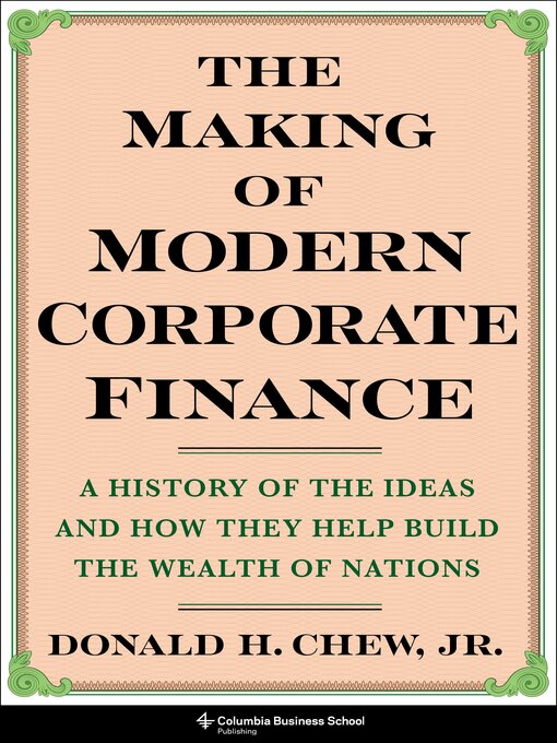 Title details for The Making of Modern Corporate Finance by Donald H. Chew - Wait list